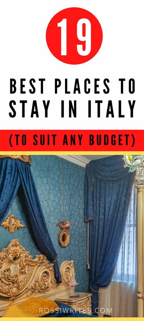 Pin Me - 19 Best Places to Stay in Italy to Suit Any Budget - rossiwrites.com