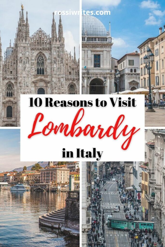10 Reasons to Visit the Region of Lombardy in Italy - From Milan and Lake Como to Lombardy's History, Nature, and Art - rossiwrites.com