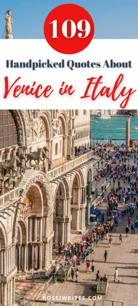 Pin Me - 109 Quotes about Venice, Italy - The City of Water - rossiwrites.com