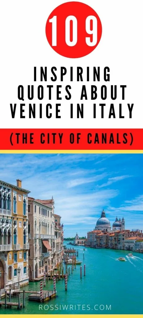 Pin Me - 109 Quotes about Venice in Italy - The City of Canals - rossiwrites.com