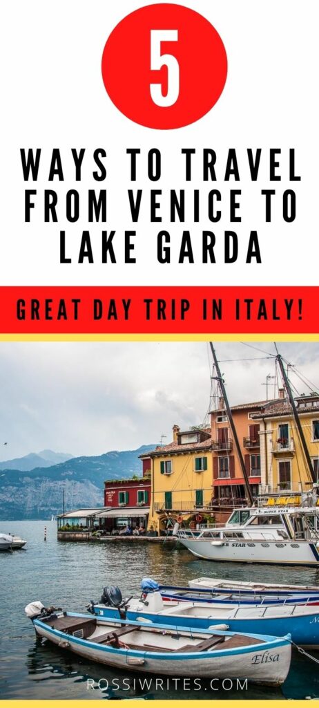 Pin Me - 5 Ways to Travel from Venice to Lake Garda - rossiwrites.com