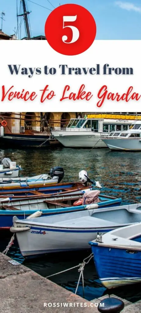 Pin Me - How to Travel from Venice to Lake Garda, Italy - rossiwrites.com