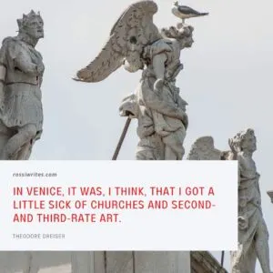 Statues decorating the Basilica della Salute in Venice, Italy and a quote about Venice by Theodore Dreiser - rossiwrites.com