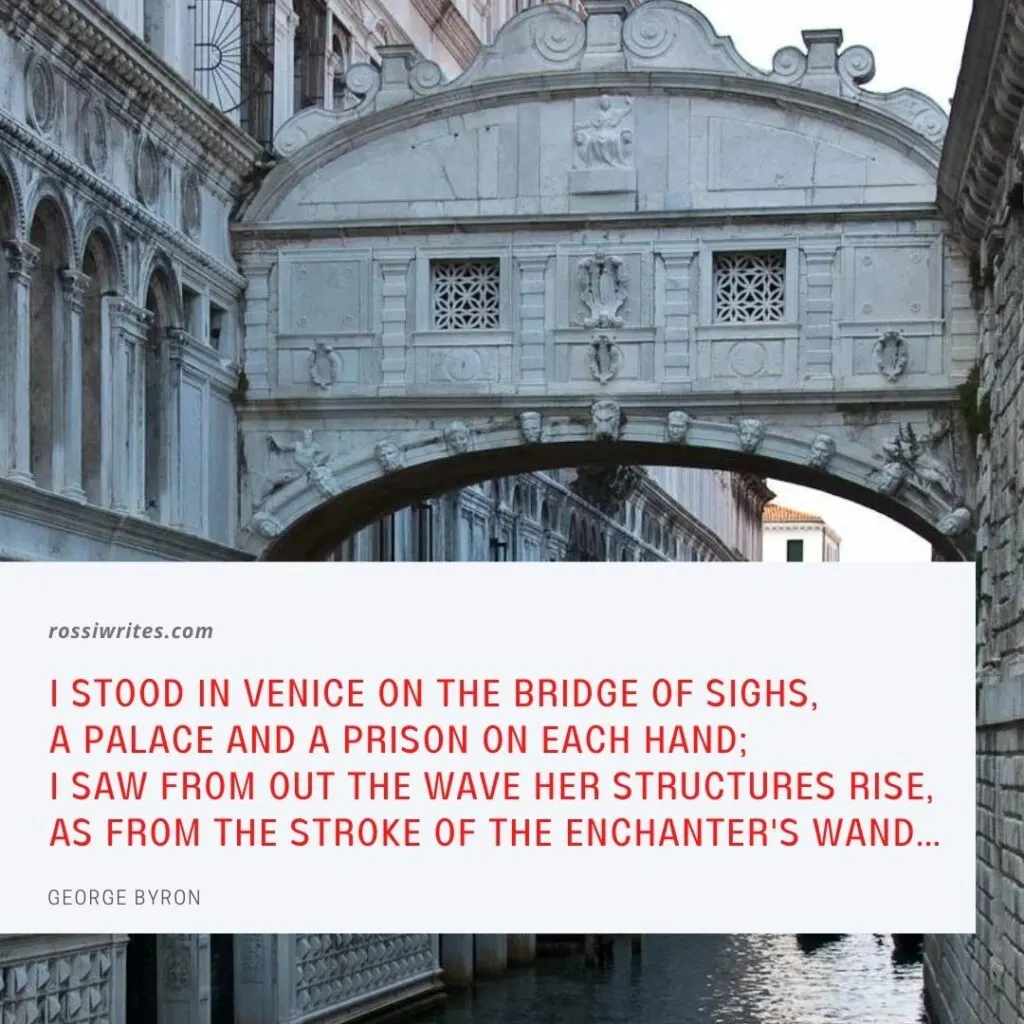 The Bridge of Sighs in Venice, Italy with a quote about Venice by George Byron - rossiwritescom