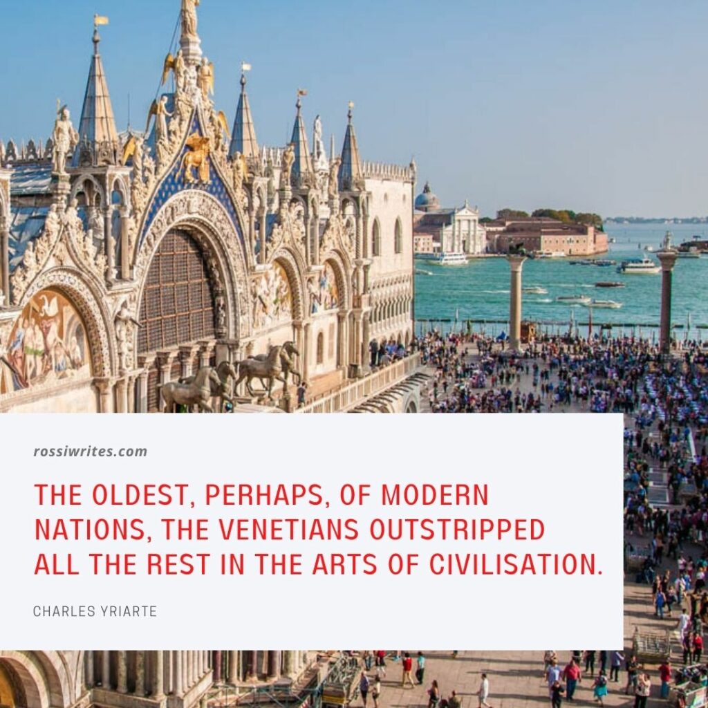 View of Piazzetta di San Marco with St. Mark's Basilica in Venice, Italy with a quote about Venice by Charles Yriarte - rossiwrites.com