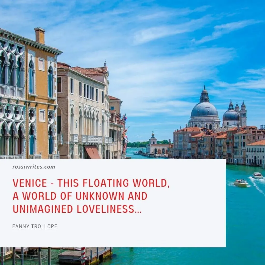 View of the Grand Canal in Venice with a quote about Venice by Fanny Trollope - rossiwrites.com