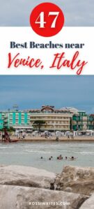 Pin Me - 47 Best Beaches and Beach Resorts near Venice, Italy (With Maps and Practical Tips) - rossiwrites.com