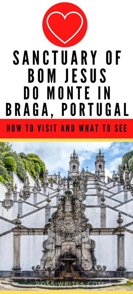 Pin Me - Sanctuary of Bom Jesus do Monte in Braga, Portugal - How to Visit and What to See - rossiwrites.com