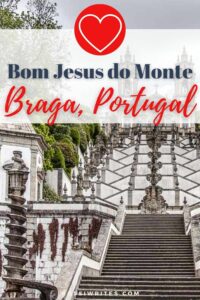 Sanctuary of Bom Jesus do Monte in Braga, Portugal - How to Visit and What to See - rossiwrites.com