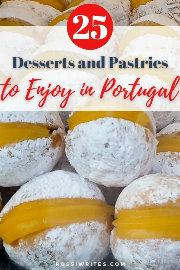 25 Portuguese Desserts and Pastries to Enjoy in Portugal - rossiwrites.com