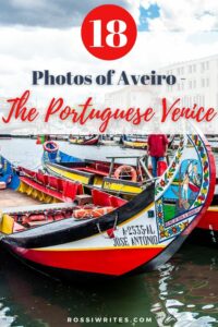 Aveiro, Portugal - 18 Photos of the Portuguese Venice You'll Love - rossiwrites.com