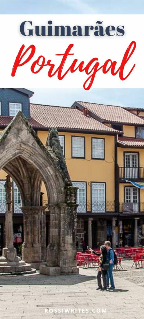 Pin Me - How to Spend One Day in Guimarães, Portugal - Itinerary, Map, Travel Tips - rossiwrites.com