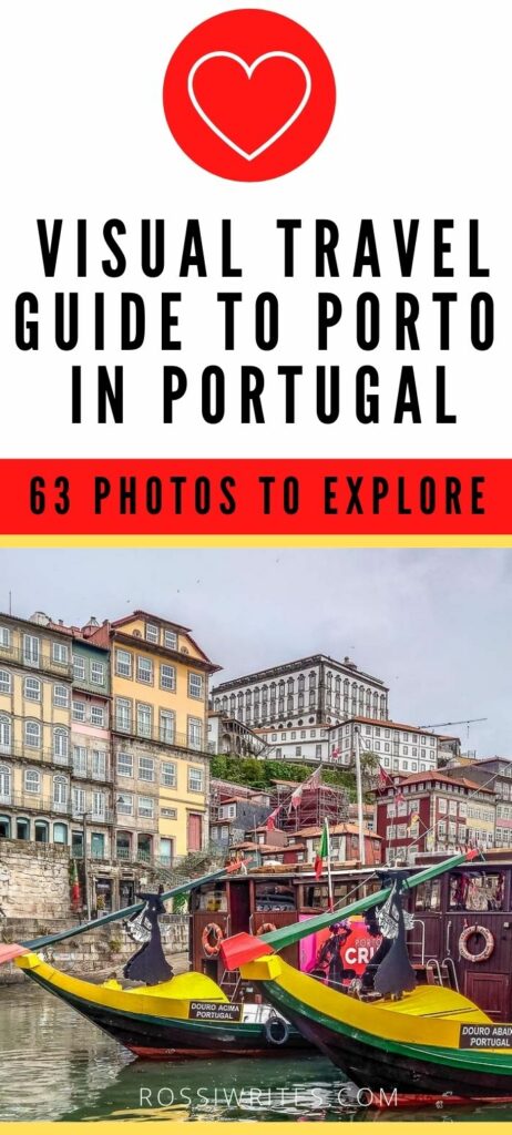 Pin Me - Photos of Porto - Visual Travel Guide to Portugal's Second-Largest City - rossiwrites.com
