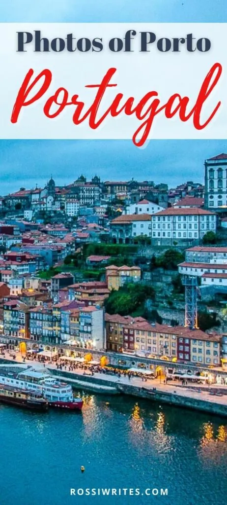 Pin Me - Photos of Porto in Portugal to Make You Want to Visit - rossiwrites.com