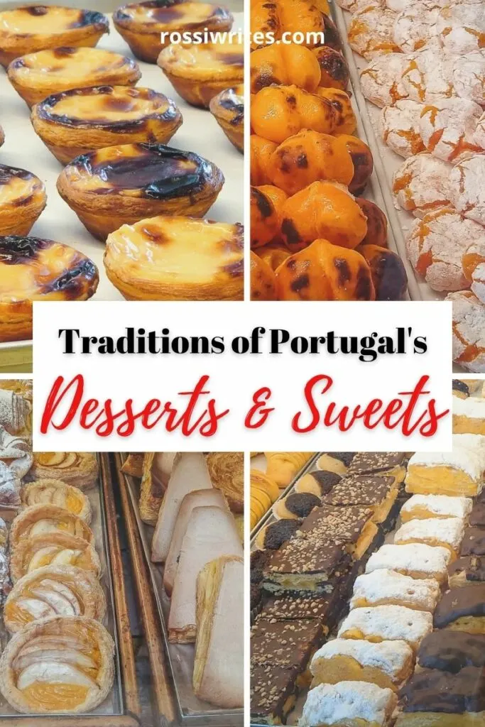 Traditions of Portugal's desserts and pastries - rossiwrites.com