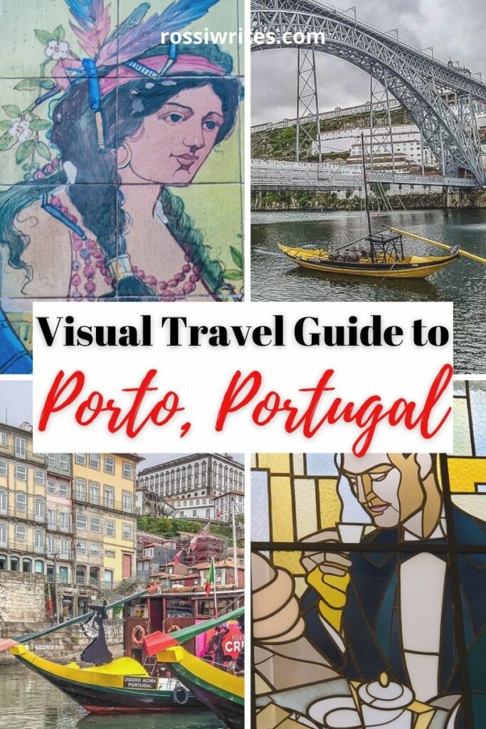 Visual Travel Guide to Porto, Portugal in 63 Photos - rossiwrites.com