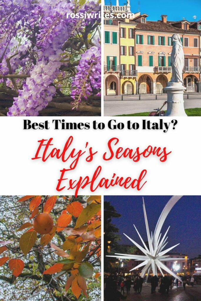 Best Times to Go to Italy or the Italian Seasons Explained - rossiwrites.com