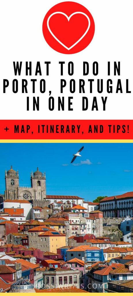 Pin Me - One Day in Porto, Portugal - What to See and Best Things to Do - Map, Itinerary, Travel Tips - rossiwrites.com