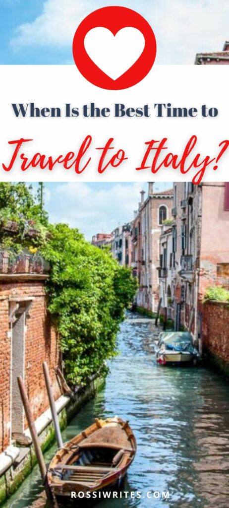 Pin Me - When is the Best Time to Travel to Italy or the Italian Seasons Explained - rossiwrites.com