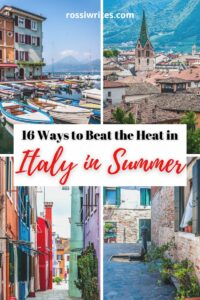 16 Ways to Beat the Heat in Italy in Summer - rossiwrites.com