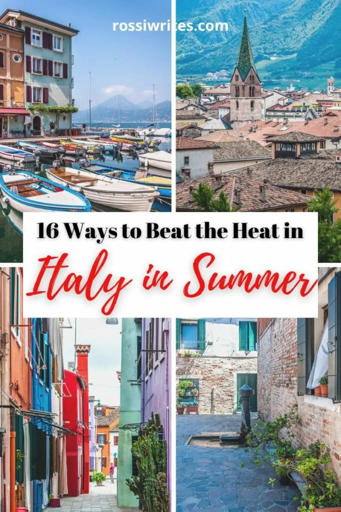 16 Ways to Beat the Heat in Italy in Summer - rossiwrites.com