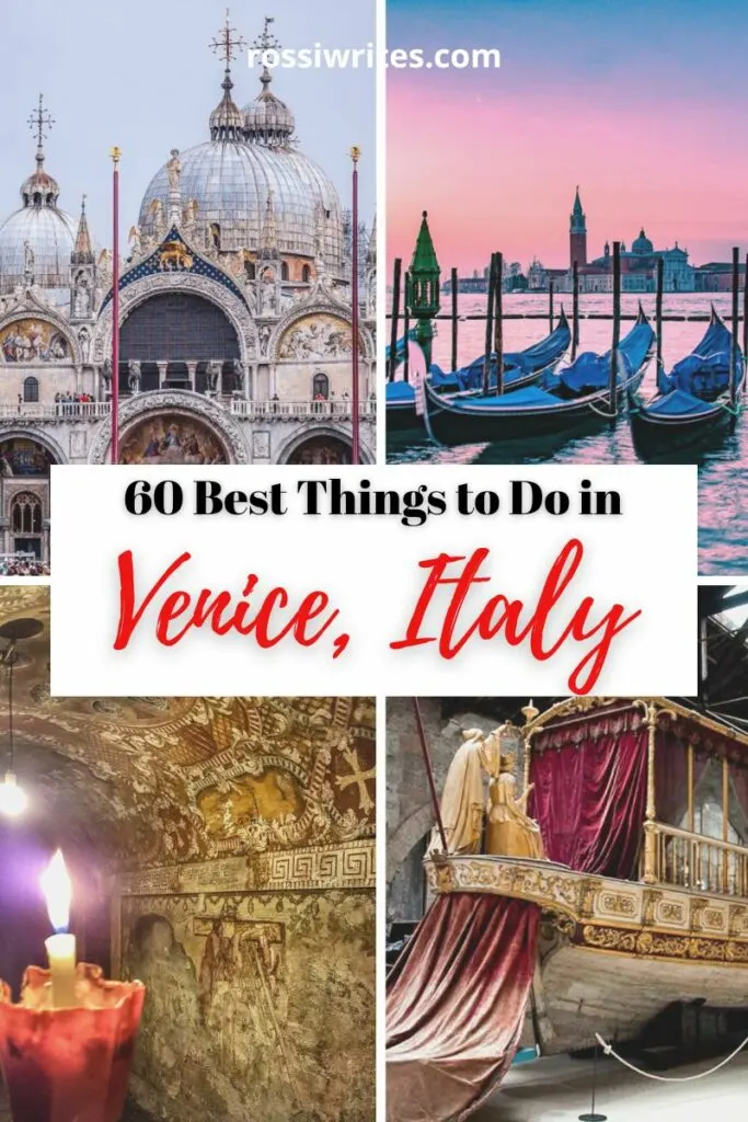 60 Things to Do in Venice, Italy - The Ultimate Venice To-Do List - rossiwrites.com