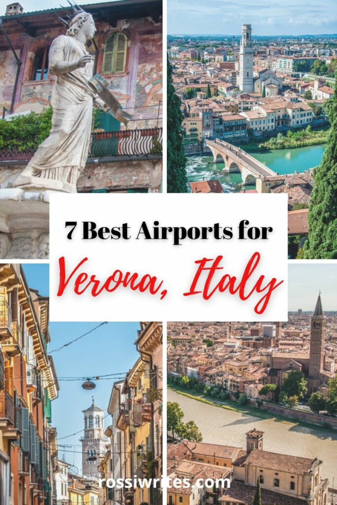 7 Best Airports for Verona, Italy - With Map, Transfer Options, and Travel Times - rossiwrites.com