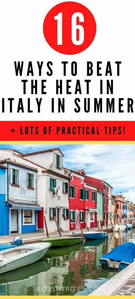Pin Me - 16 Ways to Beat the Heat in Italy in Summer - rossiwrites.com