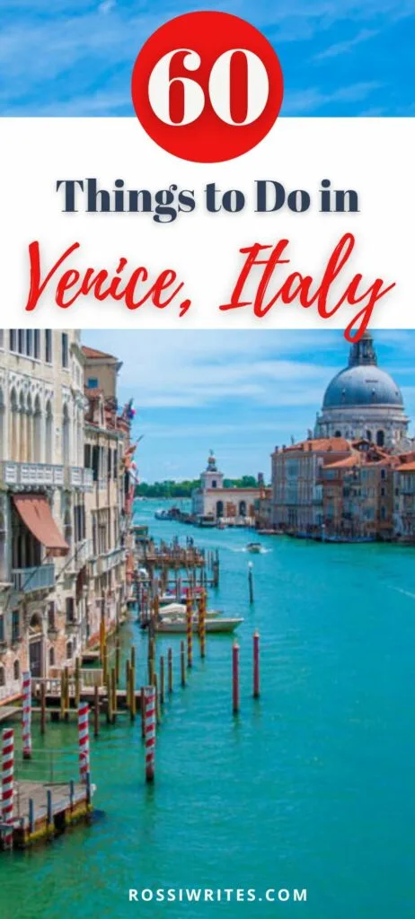Pin Me - 60 Things to Do in Venice, Italy - The Ultimate Venice To-Do List - rossiwrites.com