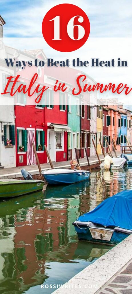 Pin Me - Italy in Summer - How to Keep Cool When It's Baking Hot - rossiwrites.com
