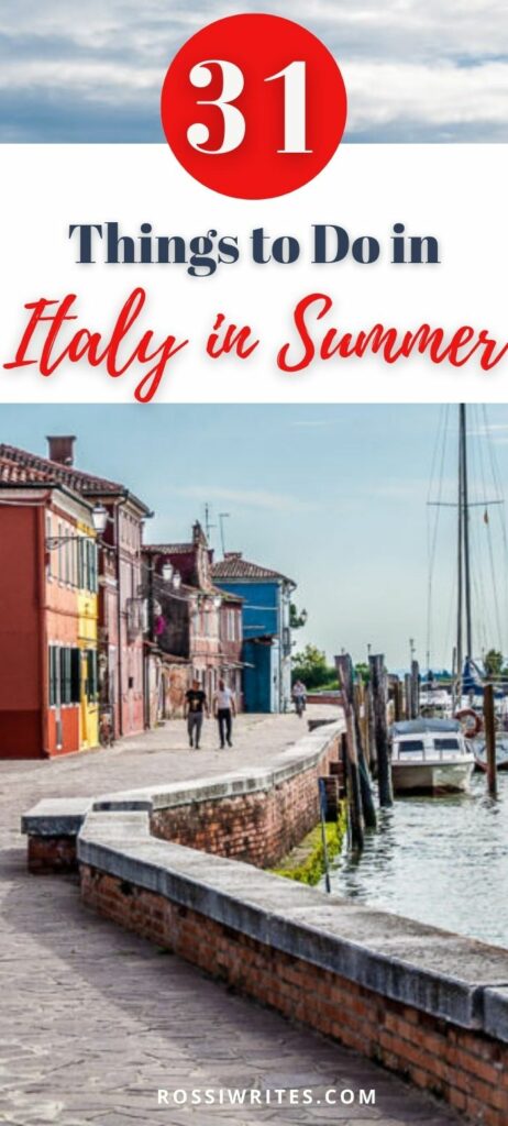 Pin Me - Summer in Italy - Best Things to Do in Italy in Summer - The Ultimate Travel Guide - rossiwrites.com
