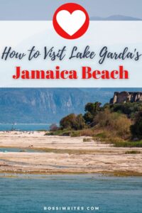 Jamaica Beach - Visiting the Most Famous Beach on Lake Garda, Italy - rossiwrites.com