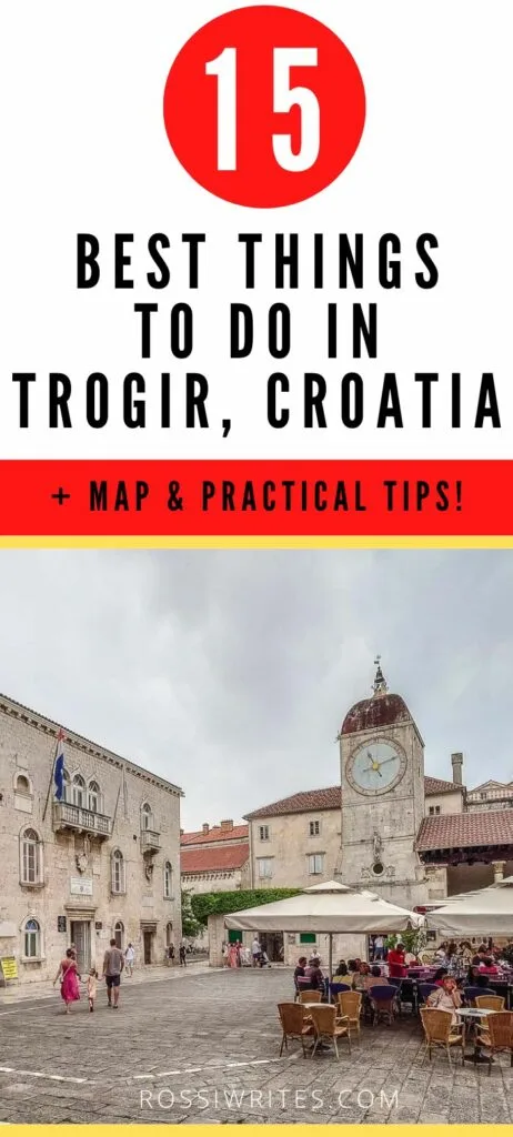 Pin Me - 15 Best Things to Do in Trogir, Croatia - Maps and Practical Tips - rossiwrites.com