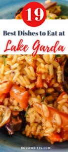 Pin Me - What to Eat at Lake Garda - 19 Best Foods, Dishes, and Wines to Try at Italy's Largest Lake - rossiwrites.com