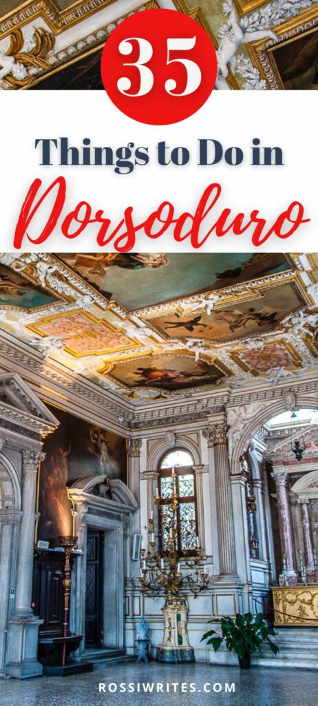 PIn Me - Dorsoduro in Venice, Italy - How to Visit and Best Things to Do - rossiwrites.com