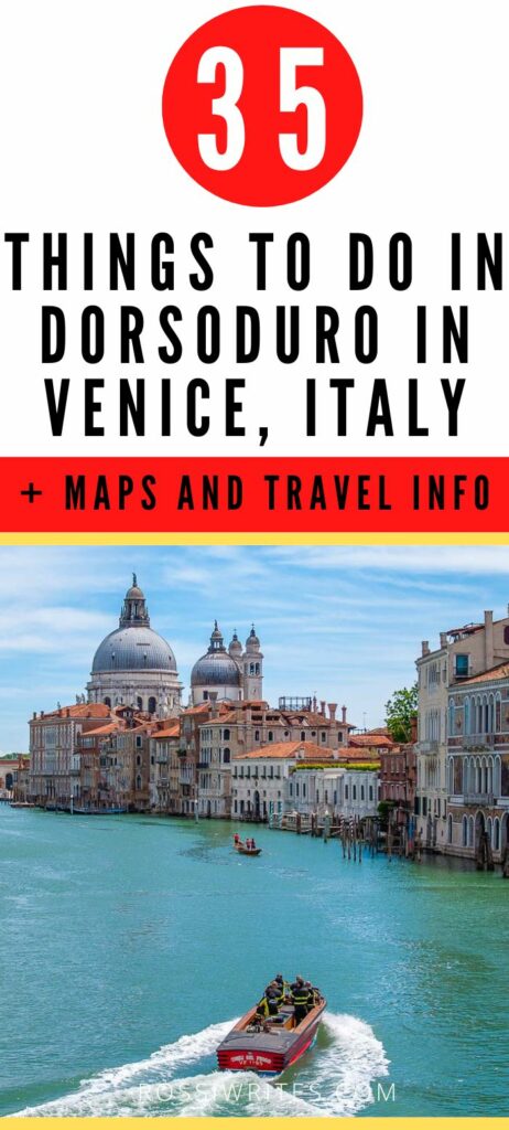 Pin Me - Best Things to Do in Dorsoduro in Venice, Italy - rossiwrites.com
