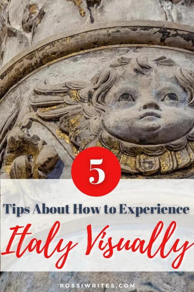 5 Tips About How to Experience Italy Visually - rossiwrites.com
