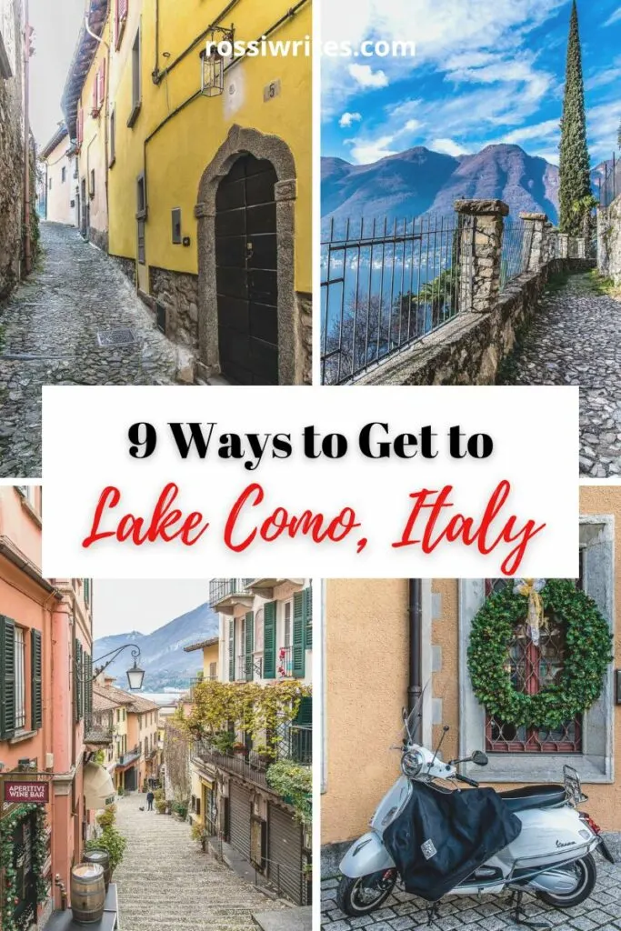 How to Get to Lake Como, Italy - Transport Options, Travel Tips, and Maps - rossiwrites.com