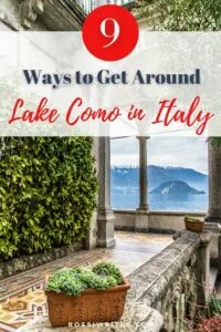 How to Get to Lake Como and 9 Ways to Travel Around Italy's Most Famous Lake - Transport Options, Travel Tips, and Maps - rossiwrites.com