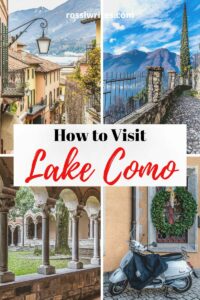 How to Visit Lake Como - Practical Tips, Travel Information, and Maps - rossiwrites.com