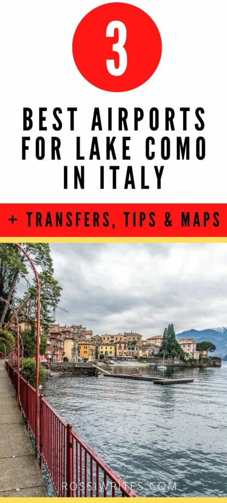 Pin Me - Airports for Lake Como, Italy - Transfer Times, Maps, and Practical Tips - rossiwrites.com