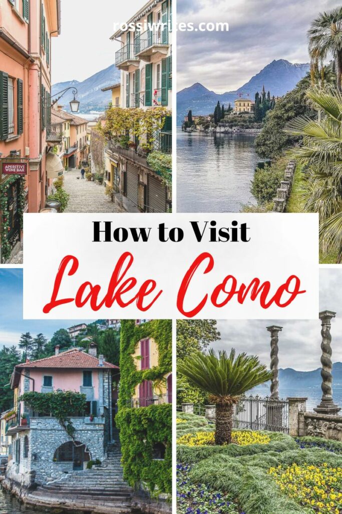 Practical Tips About Visiting Lake Como in Italy - rossiwrites.com