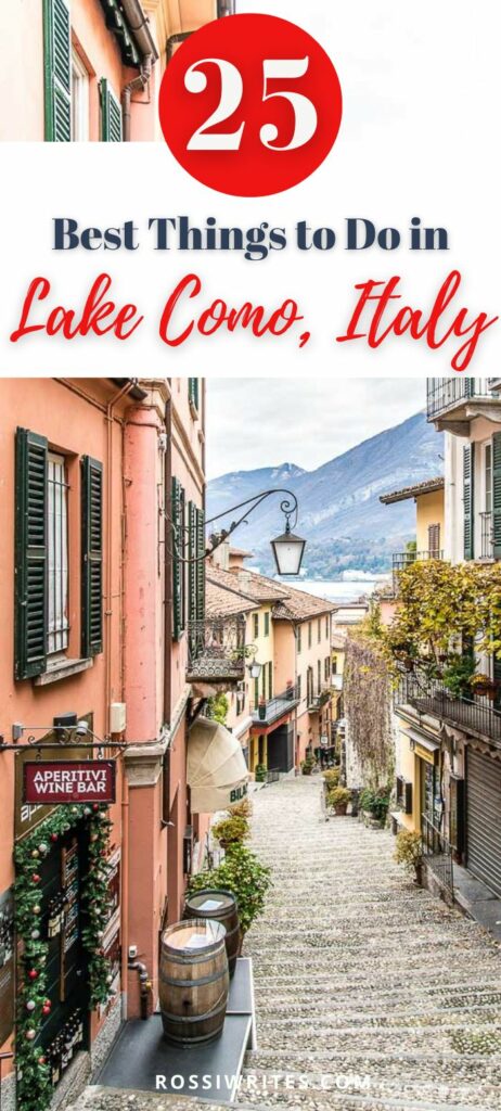Pin Me - 25 Best Things to Do in Lake Como, Italy - Maps, Travel Tips, and Where to Stay - rossiwrites.com