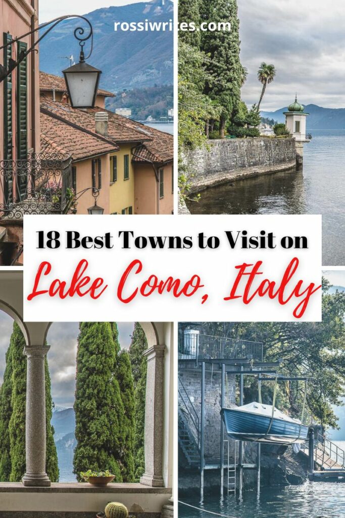 18 Best Towns to Visit on Lake Como, Italy - With Maps, Itineraries, and Essential Travel Guide - rossiwrites.com