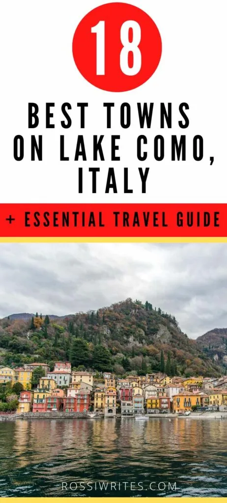 Pin Me - 18 Best Towns on Lake Como, Italy - With Maps, Itineraries, and Essential Travel Guide - rossiwrites.com